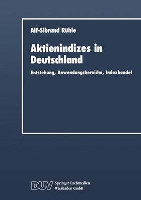 Rühle | Aktienindizes in Deutschland | Buch | 978-3-8244-0081-2 | sack.de