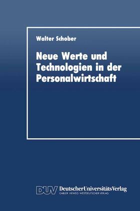 Schober | Schober, W: Neue Werte und Technologien in der Personalwirts | Buch | 978-3-8244-0084-3 | sack.de