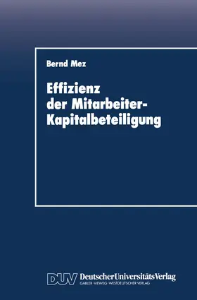 Mez |  Effizienz der Mitarbeiter-Kapitalbeteiligung | Buch |  Sack Fachmedien