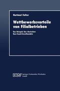 Falter |  Falter, H: Wettbewerbsvorteile von Filialbetrieben | Buch |  Sack Fachmedien