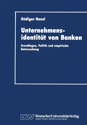 Hansl |  Unternehmensidentität von Banken | Buch |  Sack Fachmedien