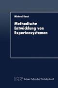 Karst |  Karst, M: Methodische Entwicklung von Expertensystemen | Buch |  Sack Fachmedien