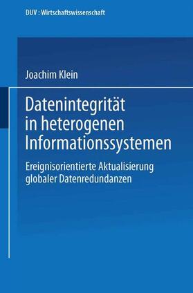 Klein |  Klein, J: Datenintegrität in heterogenen Informationssysteme | Buch |  Sack Fachmedien