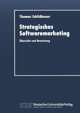 Schildhauer | Schildhauer, T: Strategisches Softwaremarketing | Buch | 978-3-8244-0113-0 | sack.de