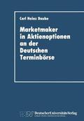 Daube |  Daube, C: Marketmaker in Aktienoptionen an der Deutschen Ter | Buch |  Sack Fachmedien