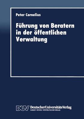 Cornelius | Führung von Beratern in der öffentlichen Verwaltung | Buch | 978-3-8244-0156-7 | sack.de