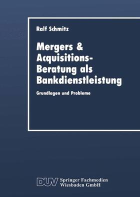 Mergers & Acquisitions-Beratung als Bankdienstleistung | Buch | 978-3-8244-0191-8 | sack.de