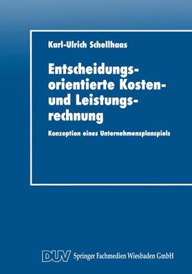 Entscheidungsorientierte Kosten- und Leistungsrechnung | Buch | 978-3-8244-0196-3 | sack.de