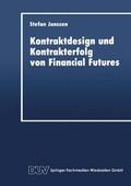  Kontraktdesign und Kontrakterfolg von Financial Futures | Buch |  Sack Fachmedien