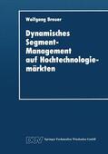  Dynamisches Segment-Management auf Hochtechnologiemärkten | Buch |  Sack Fachmedien