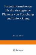  Patentinformationen für die strategische Planung von Forschu | Buch |  Sack Fachmedien