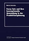  Fuzzy Sets und ihre konzeptionelle Anwendung in der Produktionsplanung | Buch |  Sack Fachmedien