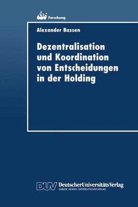 Dezentralisation und Koordination von Entscheidungen in der | Buch | 978-3-8244-0390-5 | sack.de