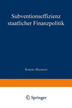 Subventionseffizienz staatlicher Finanzpolitik | Buch | 978-3-8244-0462-9 | sack.de