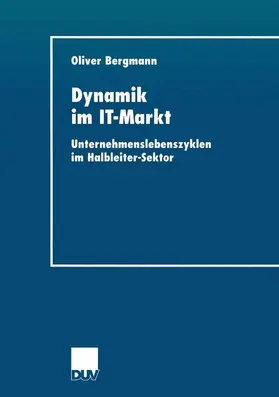 Bergmann |  Dynamik im IT-Markt | Buch |  Sack Fachmedien