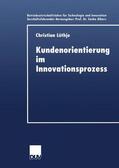 Lüthje |  Lüthje, C: Kundenorientierung im Innovationsprozess | Buch |  Sack Fachmedien