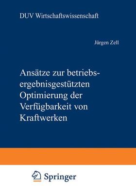 Zell | Zell, J: Ansätze zur betriebsergebnisgestützten Optimierung | Buch | 978-3-8244-0500-8 | sack.de