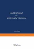 Büscher |  Büscher, M: Marktwirtschaft und kontextuelle Ökonomie | Buch |  Sack Fachmedien