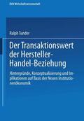 Tunder |  Tunder, R: Transaktionswert der Hersteller-Handel-Beziehung | Buch |  Sack Fachmedien