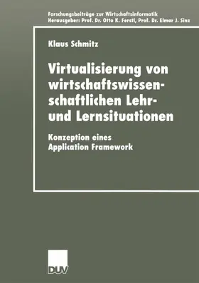 Schmitz |  Virtualisierung von wirtschaftswissenschaftlichen Lehr- und Lernsituationen | Buch |  Sack Fachmedien