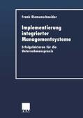Riemenschneider |  Riemenschneider, F: Implementierung integrierter Managements | Buch |  Sack Fachmedien