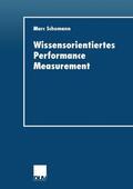 Schomann |  Schomann, M: Wissensorientiertes Performance Measurement | Buch |  Sack Fachmedien