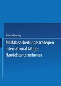 Ferring |  Marktbearbeitungsstrategien international tätiger Handelsunternehmen | Buch |  Sack Fachmedien