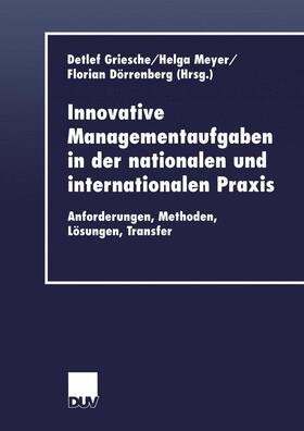 Griesche / Meyer / Dörrenberg | Innovative Managementaufgaben in der nationalen und internat | Buch | 978-3-8244-0608-1 | sack.de