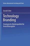 Sitte |  Sitte, G: Technology Branding | Buch |  Sack Fachmedien
