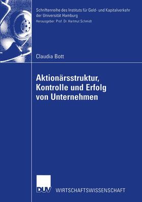 Bott | Bott, C: Aktionärsstruktur, Kontrolle und Erfolg von Unterne | Buch | 978-3-8244-0652-4 | sack.de