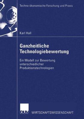 Hall | Hall, K: Ganzheitliche Technologiebewertung | Buch | sack.de