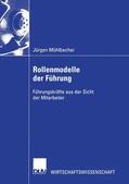 Mühlbacher |  Mühlbacher, J: Rollenmodelle der Führung | Buch |  Sack Fachmedien