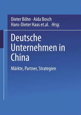 Böhn / Bosch / Schmidt |  Deutsche Unternehmen in China | Buch |  Sack Fachmedien