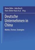 Böhn / Bosch / Haas |  Deutsche Unternehmen in China | Buch |  Sack Fachmedien