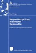 Tröger |  Tröger, N: Mergers & Acquisitions im deutschen Bankensektor | Buch |  Sack Fachmedien
