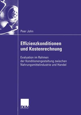 John |  John, P: Effizienzkonditionen und Kostenrechnung | Buch |  Sack Fachmedien