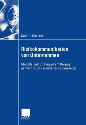 Gassert | Gassert, K: Risikokommunikation von Unternehmen | Buch | 978-3-8244-0695-1 | sack.de