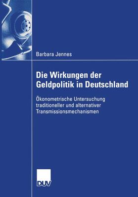 Jennes |  Jennes, B: Wirkungen der Geldpolitik in Deutschland | Buch |  Sack Fachmedien