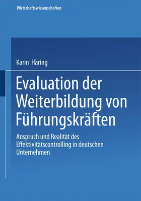 Häring | Evaluation der Weiterbildung von Führungskräften | Buch | 978-3-8244-0704-0 | sack.de