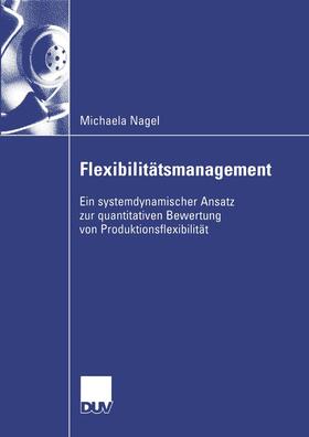 Nagel | Nagel, M: Flexibilitätsmanagement | Buch | 978-3-8244-0705-7 | sack.de
