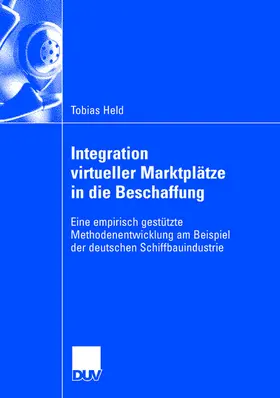 Held |  Integration virtueller Marktplätze in die Beschaffung | Buch |  Sack Fachmedien