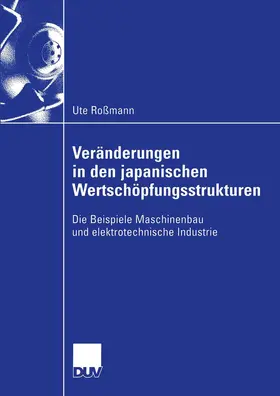 Roßmann |  Veränderungen in den japanischen Wertschöpfungsstrukturen | Buch |  Sack Fachmedien