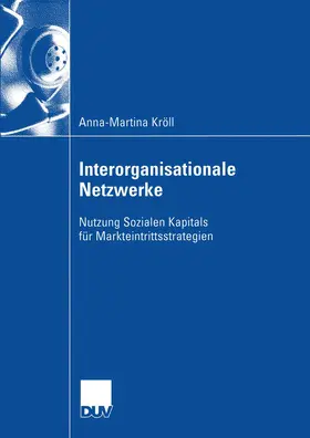 Kröll |  Interorganisationale Netzwerke | Buch |  Sack Fachmedien