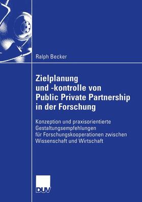 Becker | Becker, R: Zielplanung und -kontrolle von Public Private Par | Buch | 978-3-8244-0733-0 | sack.de