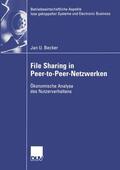 Becker |  Becker, J: File Sharing in Peer-to-Peer-Netzwerken | Buch |  Sack Fachmedien