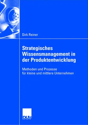Reiner |  Strategisches Wissensmanagement in der Produktentwicklung | Buch |  Sack Fachmedien