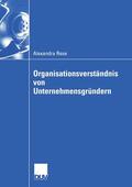Rese |  Rese, A: Organisationsverständnis von Unternehmensgründern | Buch |  Sack Fachmedien