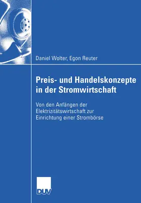 Reuter / Wolter |  Preis- und Handelskonzepte in der Stromwirtschaft | Buch |  Sack Fachmedien
