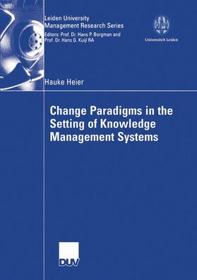 Heier | Heier, H: Change Paradigms in the Setting of Knowledge Manag | Buch | 978-3-8244-0769-9 | sack.de