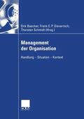 Baecker / Dievernich / Schmidt |  Management der Organisation | Buch |  Sack Fachmedien